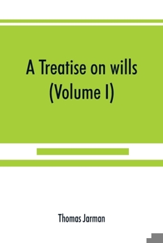 Paperback A treatise on wills (Volume I) Book