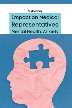 Paperback Impact on Medical Representatives Mental Health, Anxiety Book