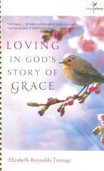 Loving in God's Story of Grace - Book  of the Living Story