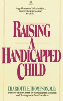 Paperback Raising a Handicapped Child Book