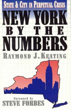 Paperback New York by the Numbers: State and City in Perpetual Crisis Book