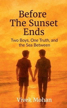Paperback Before The Sunset Ends: Two Boys, One Truth, and the Sea Between Book
