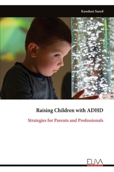 Paperback Raising Children with ADHD: Strategies for Parents and Professionals Book