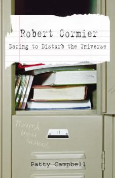 Paperback Robert Cormier: Daring to Disturb the Universe Book