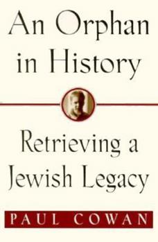 Paperback An Orphan in History: Retrieving a Jewish Legacy Book