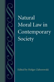 Hardcover Natural Moral Law in Contemporary Society Book