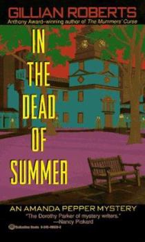 In the Dead of Summer - Book #6 of the Amanda Pepper
