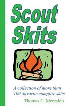 Paperback Scout Skits: A collection of more than 100 favorite campfire skits Book