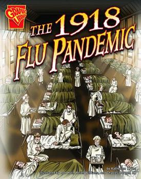 The 1918 Flu Pandemic - Book  of the Graphic Library Disasters in History