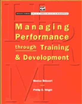 Paperback Managing Performance Through Training and Development Book