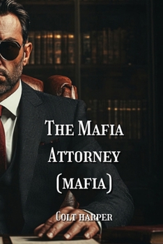 Paperback The Mafia Attorney (MAFIA) Book