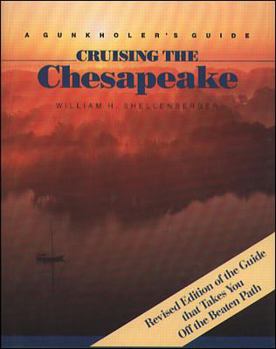 Hardcover Cruising the Chesapeake: A Gunkholer's Guide Book