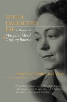 Paperback With a Daughter's Eye: Memoir of Margaret Mead and Gregory Bateson, a Book