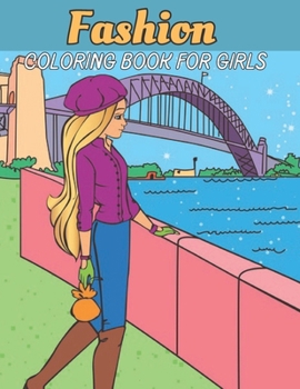 Paperback Fashion Coloring Book For Girls: Girls and Kids Coloring Book with Beautiful Dresses for Relaxing and Stress Relieving. Book