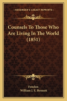 Paperback Counsels To Those Who Are Living In The World (1851) Book