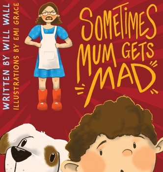 Hardcover Sometimes Mum Gets Mad Book
