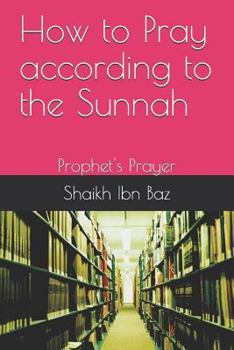 Paperback How to Pray According to the Sunnah: Prophet's Prayer Book