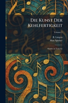 Paperback Die Kunst Der Kehlfertigkeit: Studies in Velocity Book