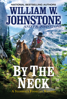 By the Neck - Book #1 of the Stoneface Finnegan