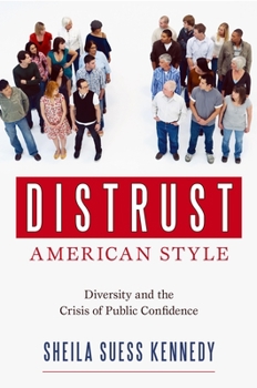 Hardcover Distrust American Style: Diversity and the Crisis of Public Confidence Book