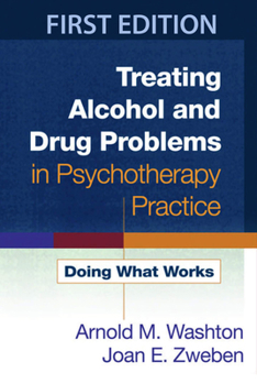 Hardcover Treating Alcohol and Drug Problems in Psychotherapy Practice: Doing What Works Book