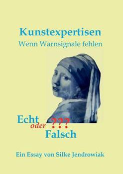 Paperback Kunstexpertisen: Wenn Warnsignale fehlen [German] Book