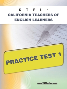 Paperback Ctel California Teachers of English Learners Practice Test 1 Book