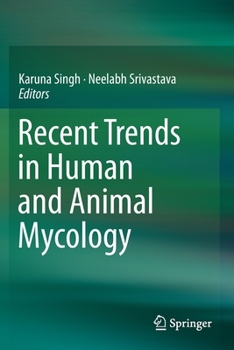 Paperback Recent Trends in Human and Animal Mycology Book