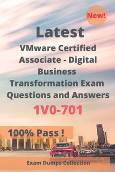 Paperback Latest VMware Certified Associate - Digital Business Transformation Exam 1V0-701 Questions and Answers: Real Exam Questions Book