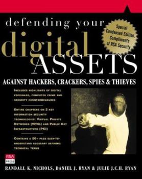 Hardcover Defending Your Digital Assets Against Hackers, Crackers, Spies, and Thieves Book