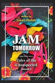 Paperback Jam Tomorrow plus eleven more Tales of the Unsuspected volume 2 Book