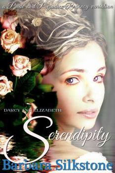 Paperback Darcy and Elizabeth Serendipity: A Pride and Prejudice Regency Variation Book