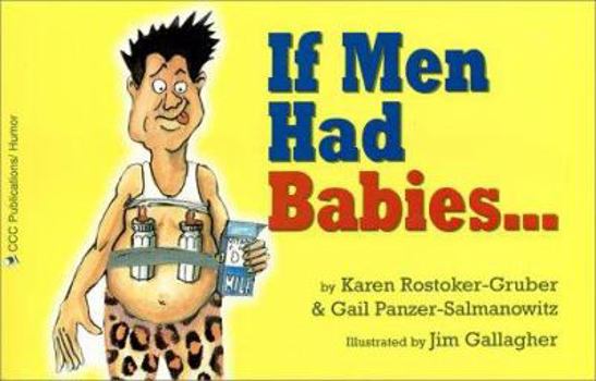 Paperback If Men Had Babies... Book