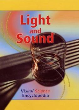 Hardcover Light and Sound (Visual Science Encyclopedia) Book