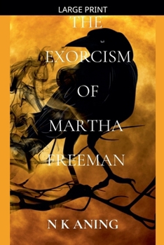 The Exorcism of Martha Freeman (Short Stories)
