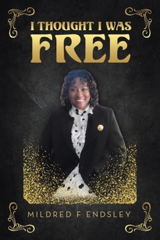 Paperback I Thought I Was Free Book
