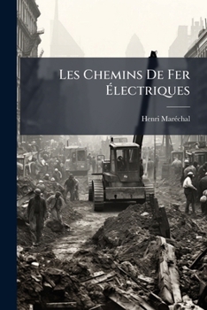 Paperback Les Chemins De Fer Électriques [French] Book