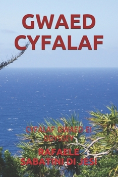 GWAED CYFALAF: CYFALAF GWAED EI ODYSSEY (Welsh Edition)