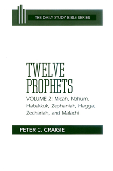 Paperback Twelve Prophets, Volume 2: Micah, Nahum, Habakkuk, Zephaniah, Haggai, Zechariah, and Malachi Book
