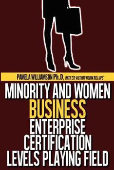 Paperback Minority and Women Business Enterprise Certification Levels Playing Field Book