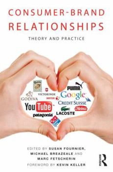 Paperback Consumer-Brand Relationships: Theory and Practice Book