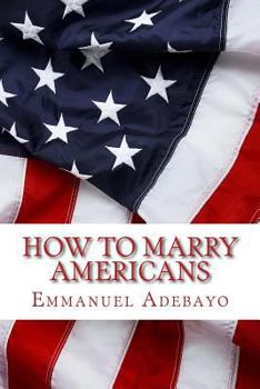 Paperback How To Marry Americans Book