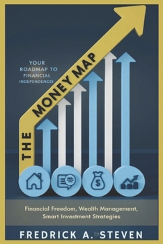 Paperback The Money Map: Your Roadmap to Financial Independence Book