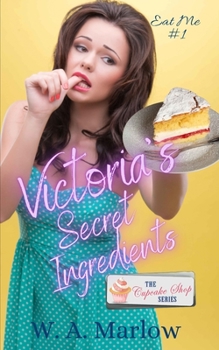 Paperback Victoria's Secret Ingredient's: The Cupcake Shop series Collaboration Book