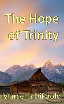 Paperback The Hope of Trinity (Trinity Series) Book
