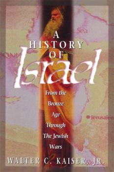 Hardcover A History of Israel: From the Bronze Age Through the Jewish Wars Book