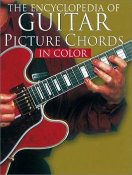 Paperback The Encyclopedia of Guitar Picture Chords in Color Book