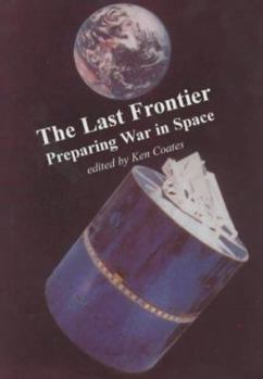 The Last Frontier: Preparing War in Space (The Spokesman, 70)