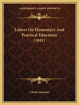 Letters on Elementary and Practical Education