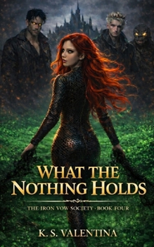Paperback What the Nothing Holds Book